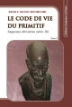 Le code de vie du primitif Tome 3 