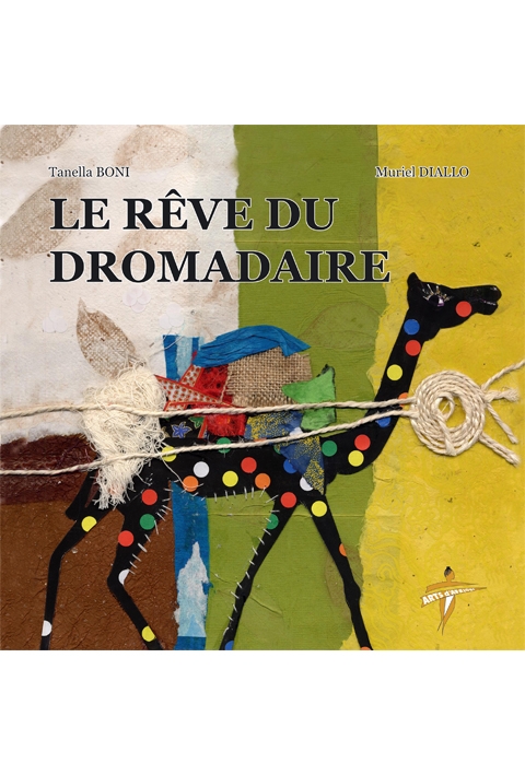 Le rêve du dromadaire 