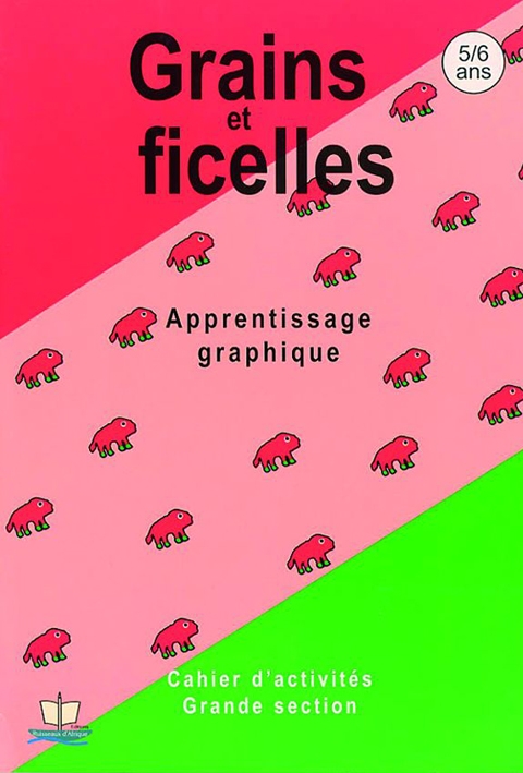 Grains et ficelles : Grande section (5/6 ans)