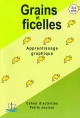 Grains et ficelles : Petite section (3/4 ans)